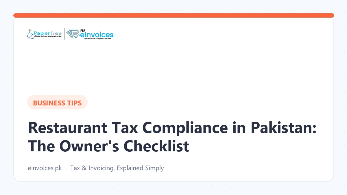 Restaurant Tax Compliance in Pakistan: The Owner's Checklist